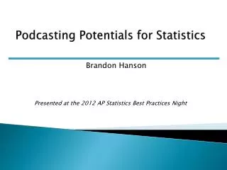 Podcasting Potentials for Statistics