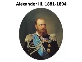 Alexander III, 1881-1894