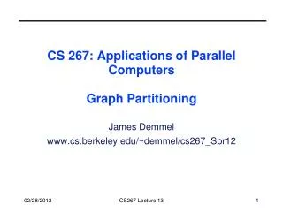 CS 267: Applications of Parallel Computers Graph Partitioning