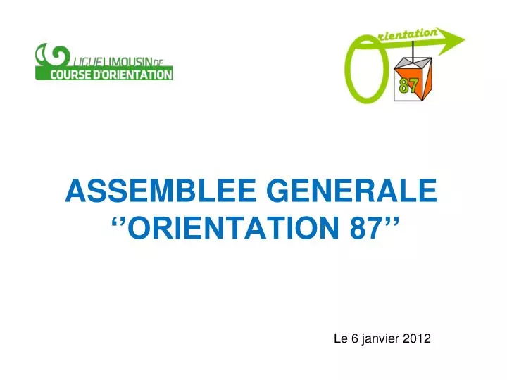 assemblee generale orientation 87