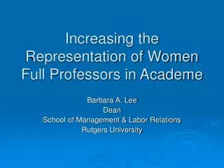 Increasing the Representation of Women Full Professors in Academe