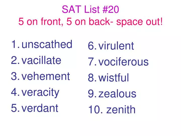 sat list 20 5 on front 5 on back space out