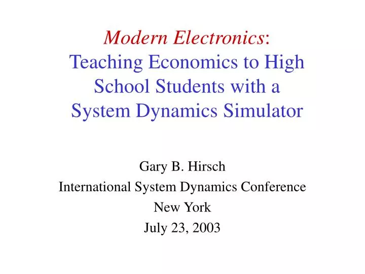 modern electronics teaching economics to high school students with a system dynamics simulator