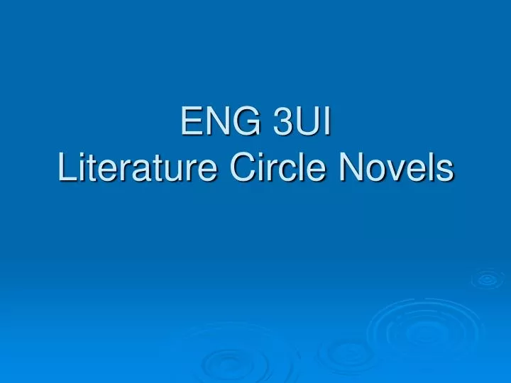 eng 3ui literature circle novels