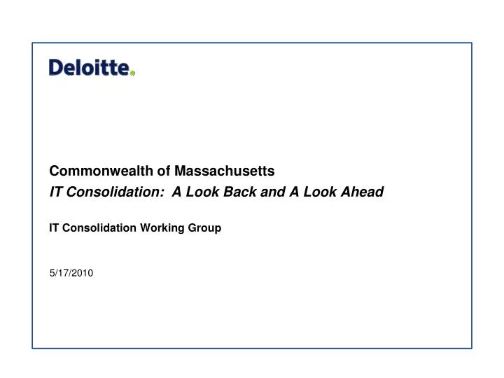 commonwealth of massachusetts it consolidation a look back and a look ahead