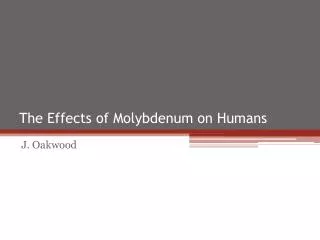 The Effects of Molybdenum on Humans