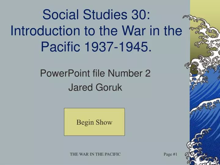 social studies 30 introduction to the war in the pacific 1937 1945