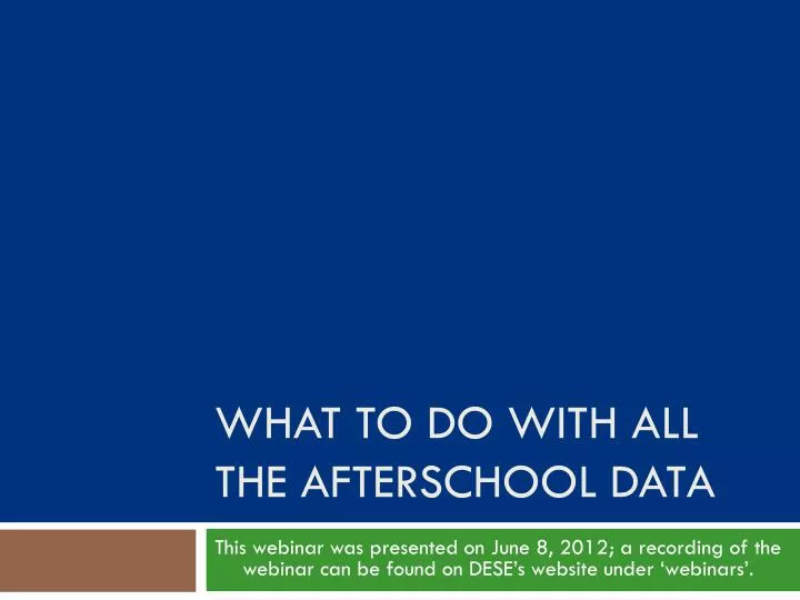 what to do with all the afterschool data