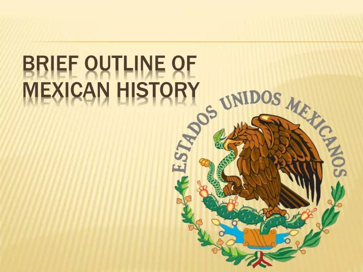 brief outline of mexican history