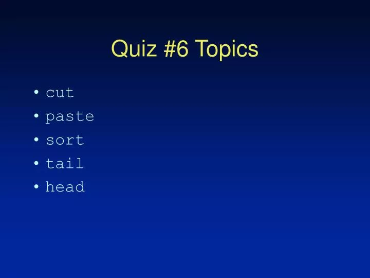 quiz 6 topics