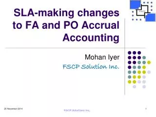 SLA-making changes to FA and PO Accrual Accounting
