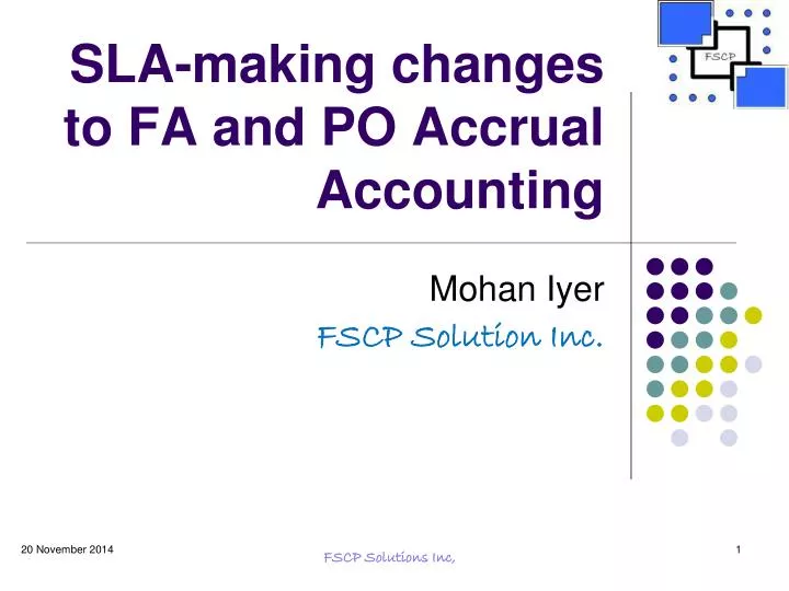 sla making changes to fa and po accrual accounting