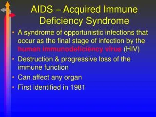 AIDS – Acquired Immune Deficiency Syndrome