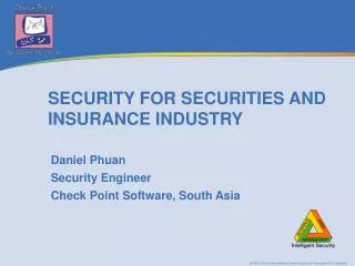 SECURITY FOR SECURITIES AND INSURANCE INDUSTRY