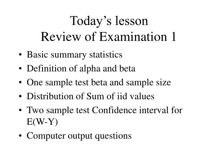today s lesson review of examination 1