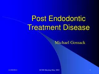 Post Endodontic Treatment Disease