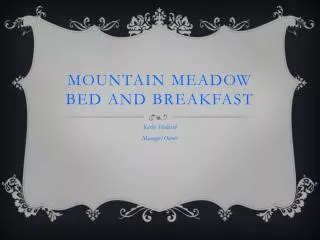 Mountain Meadow Bed and Breakfast