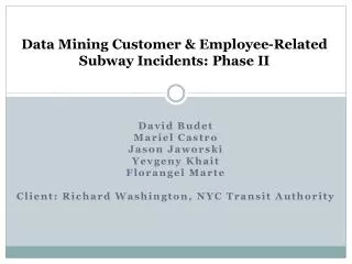 Data Mining Customer &amp; Employee-Related Subway Incidents: Phase II