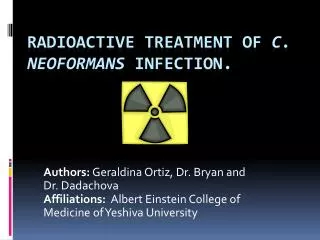Radioactive treatment of C. neoformans infection.