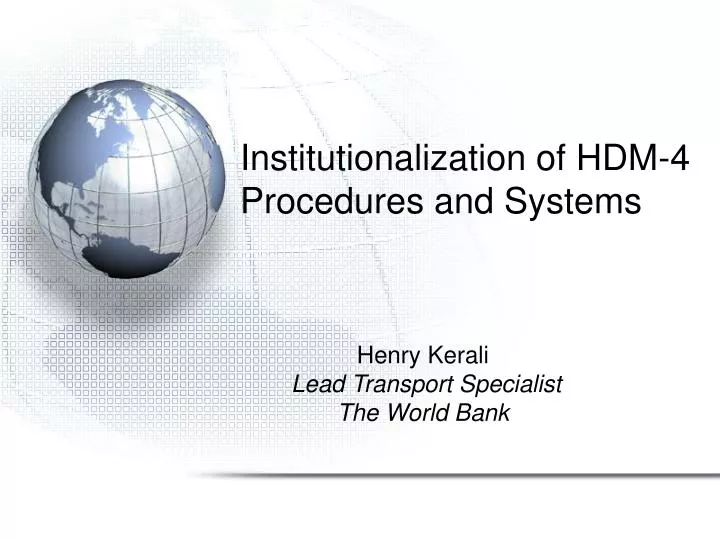 institutionalization of hdm 4 procedures and systems