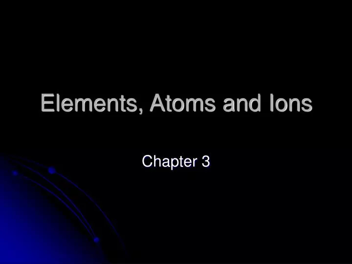 elements atoms and ions