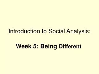 Introduction to Social Analysis: