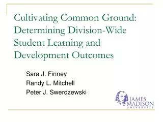 Cultivating Common Ground: Determining Division-Wide Student Learning and Development Outcomes