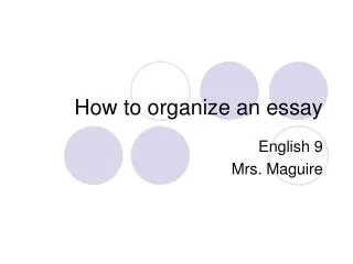 How to organize an essay