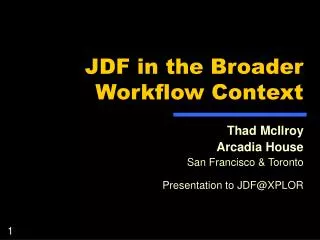 JDF in the Broader Workflow Context