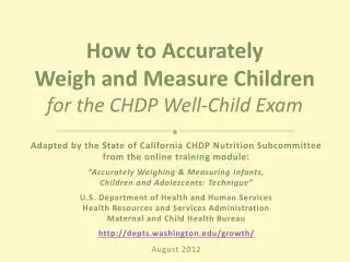 Adapted by the State of California CHDP Nutrition Subcommittee from the online training module: