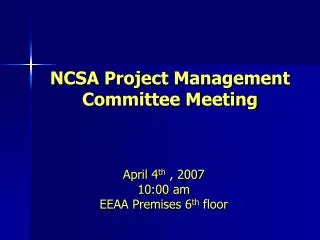 NCSA Project Management Committee Meeting