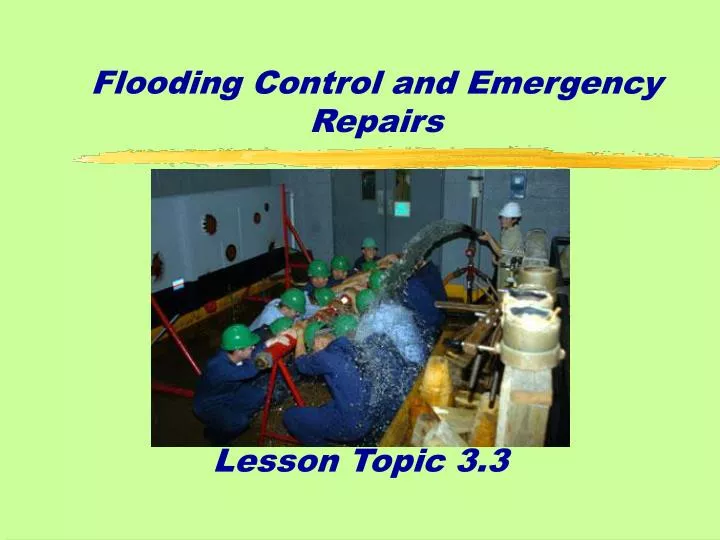 flooding control and emergency repairs