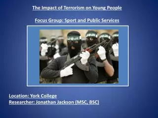 The Impact of Terrorism on Young People Focus Group: Sport and Public Services