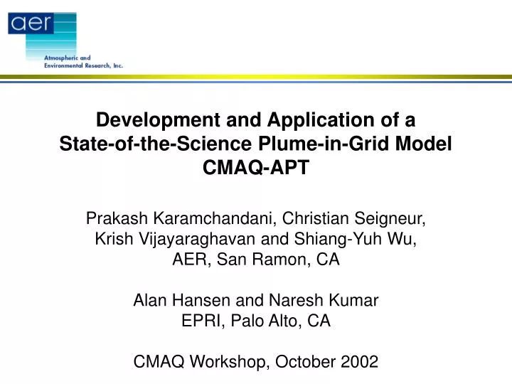 development and application of a state of the science plume in grid model cmaq apt