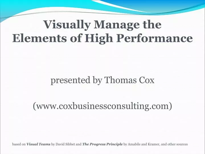 visually manage the elements of high performance