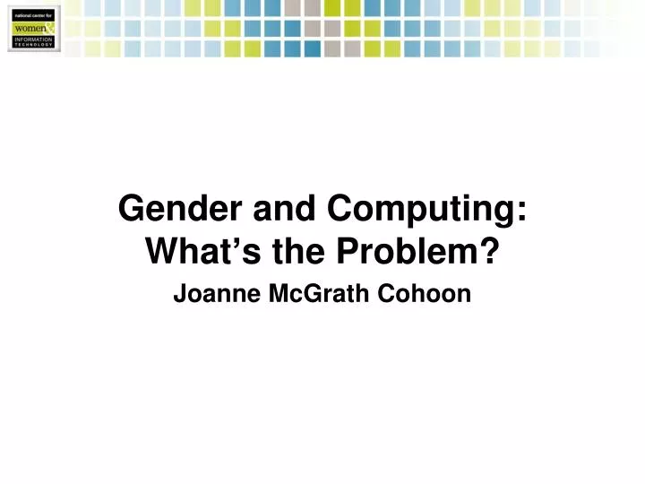 gender and computing what s the problem