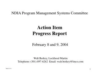 NDIA Program Management Systems Committee Action Item Progress Report February 8 and 9, 2004