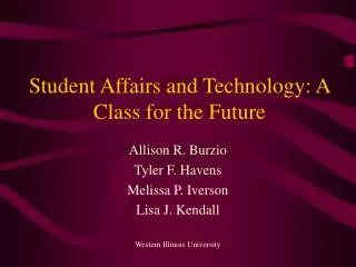 Student Affairs and Technology: A Class for the Future