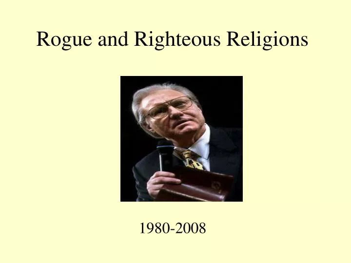 rogue and righteous religions