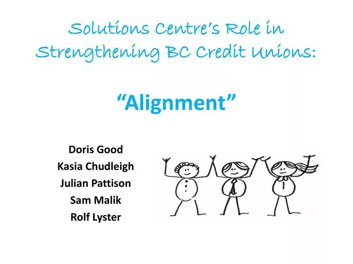 solutions centre s role in strengthening bc credit unions alignment