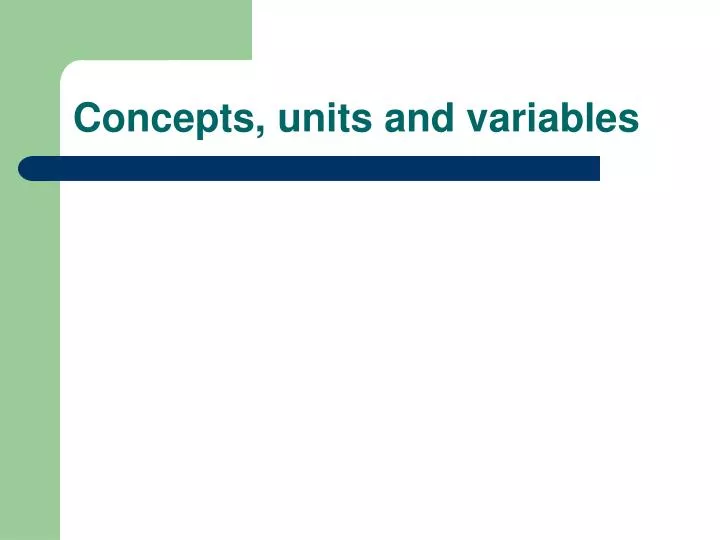 concepts units and variables