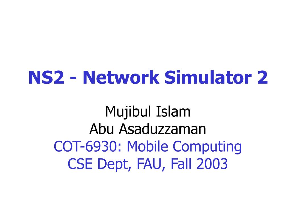 PPT - NS2 - Network Simulator 2 PowerPoint Presentation, free download ...