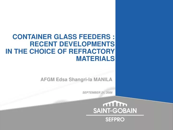 container glass feeders recent developments in the choice of refractory materials