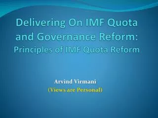 Delivering On IMF Quota and Governance Reform: Principles of IMF Quota Reform