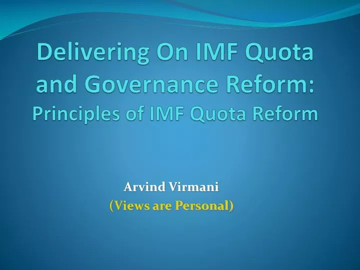 delivering on imf quota and governance reform principles of imf quota reform