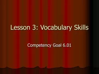 Lesson 3: Vocabulary Skills