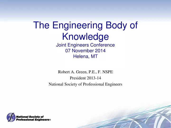 the engineering body of knowledge joint engineers conference 07 november 2014 helena mt
