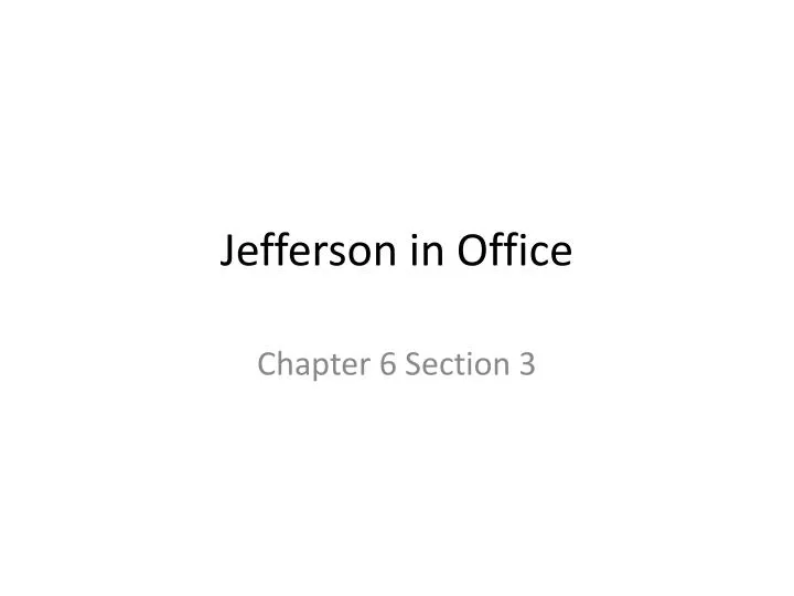 jefferson in office