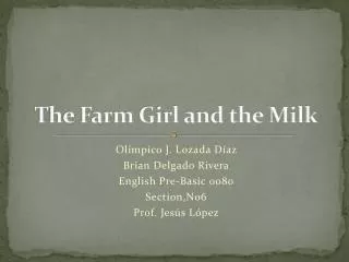 The Farm Girl and the Milk