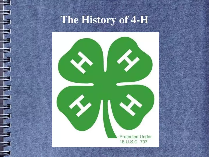 the history of 4 h